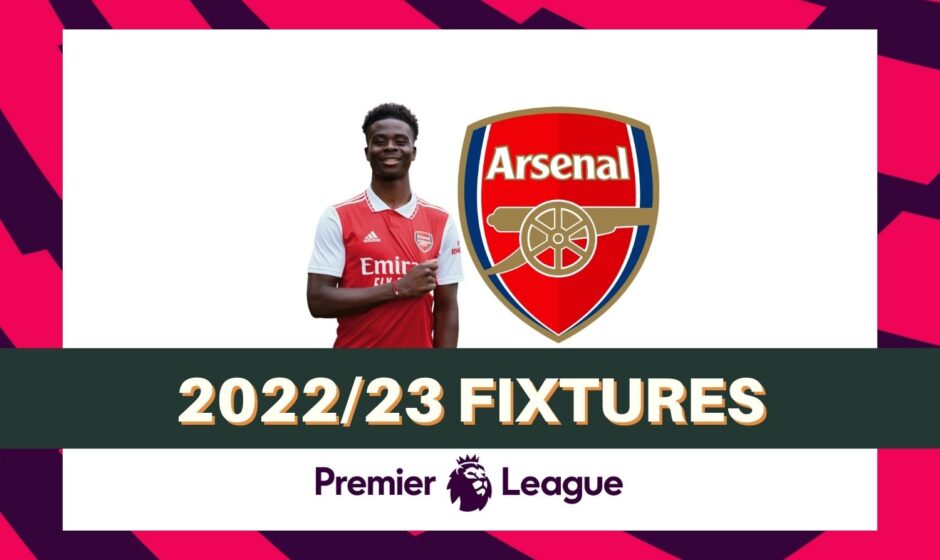 Arsenal’s 2022/23 Premier League fixtures & schedule