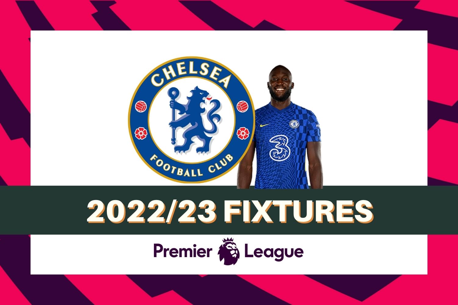 Chelsea’s 2022/23 Premier League fixtures & schedule