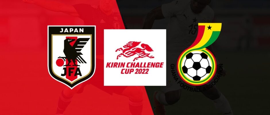 Kirin Cup Semi-final - Japan vs Ghana