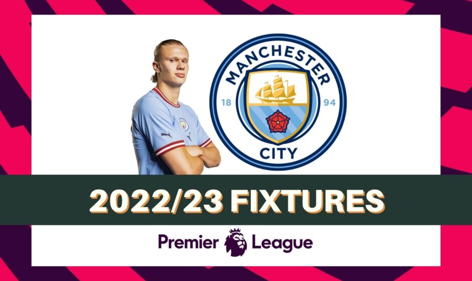 Man City 2022-23 Premier League fixtures & schedule