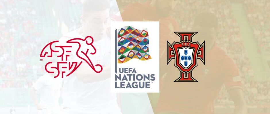 UEFA Nations League - Switzerland vs Portugal