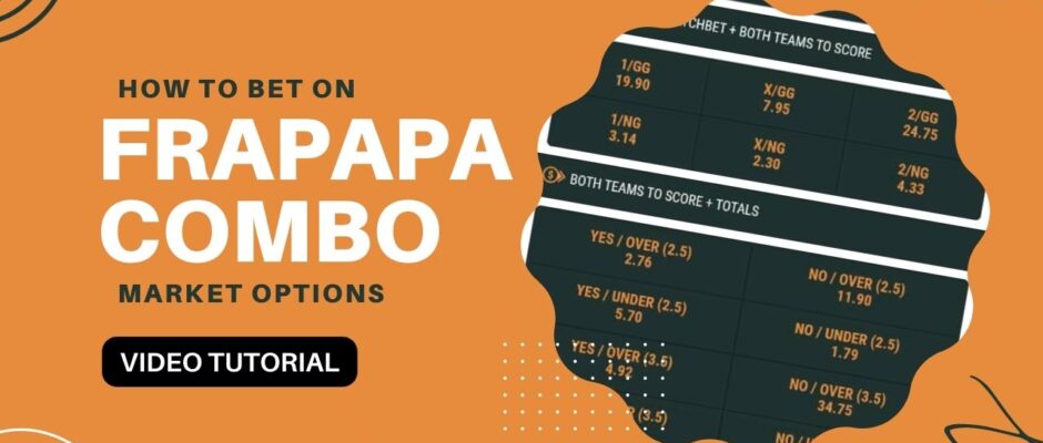 How to bet on Frapapa combo market options