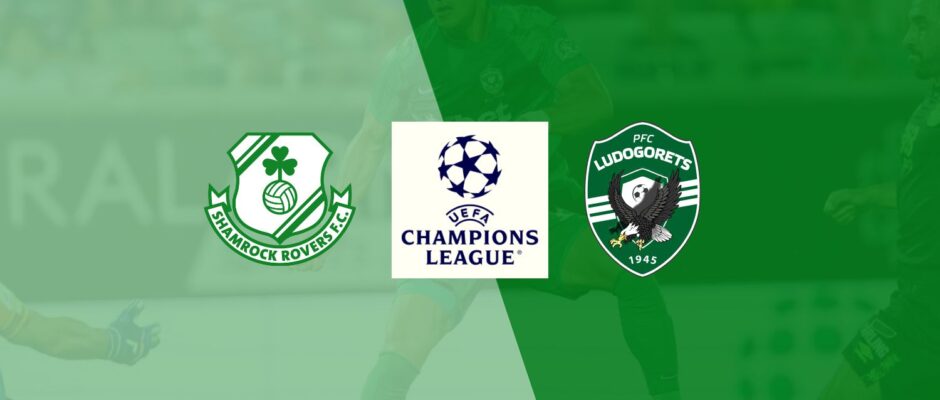 Shamrock Rovers vs Ludogorets Razgrad preview & prediction