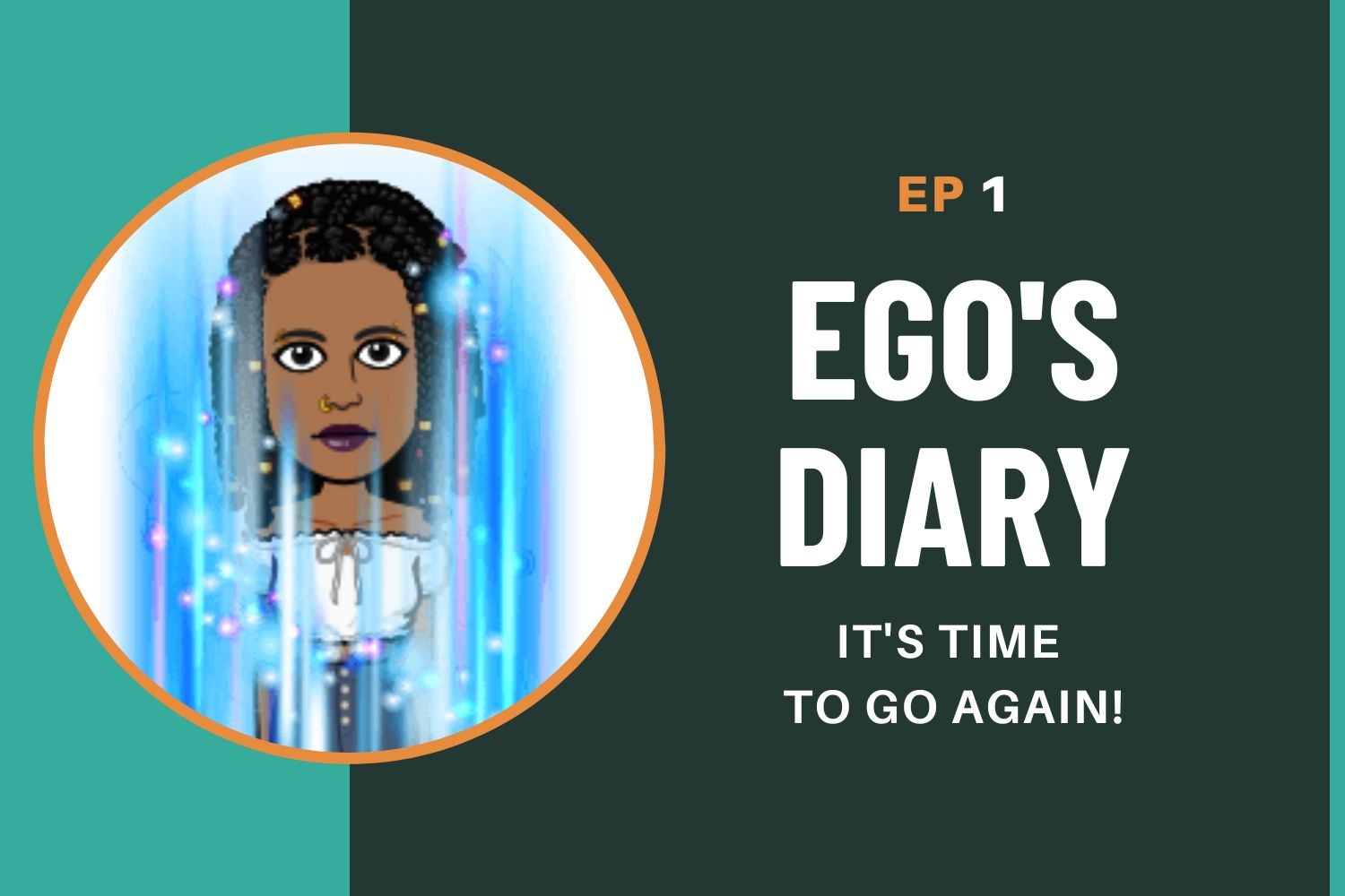 Ego’s Diary – EP 1
