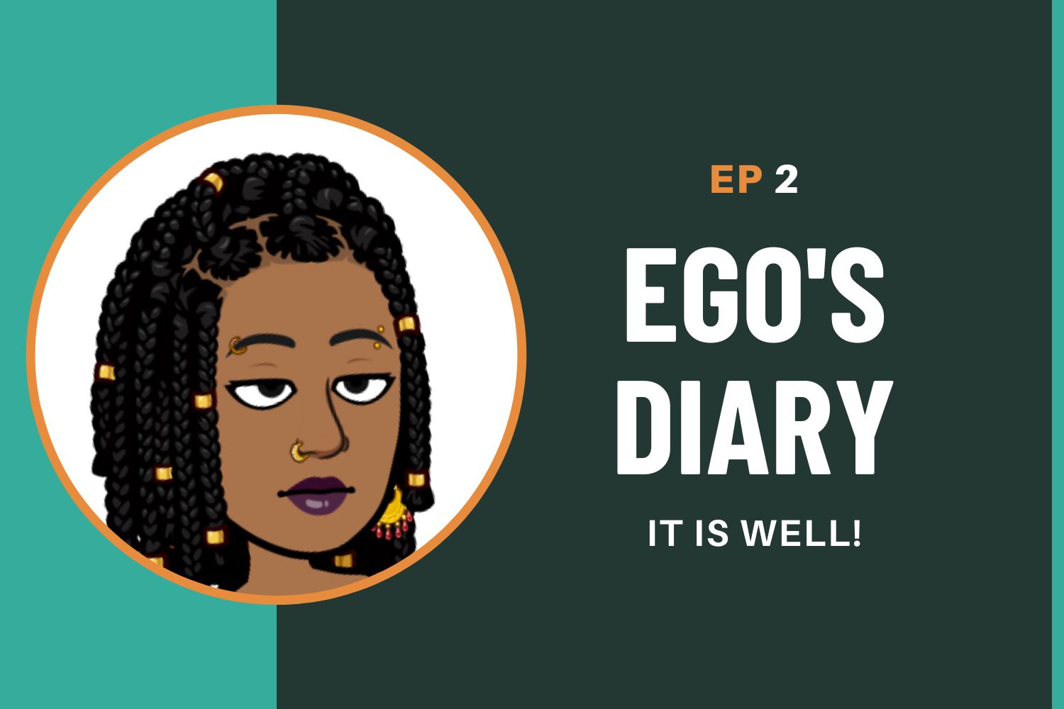 Ego’s Diary – EP 2