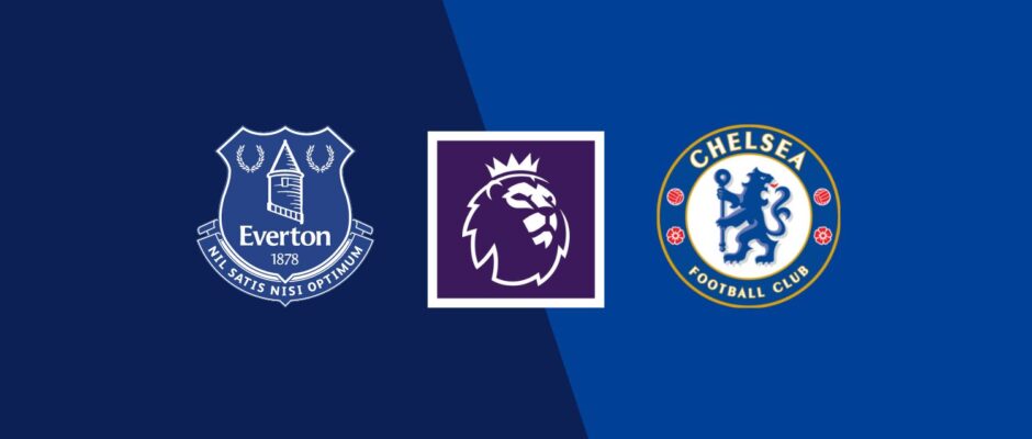 Everton vs Chelsea preview & prediction 
