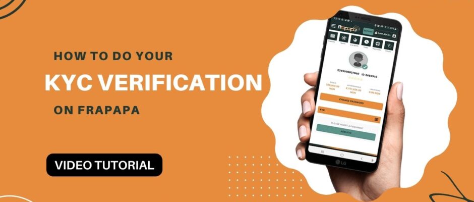 How to do your KYC Verification on Frapapa