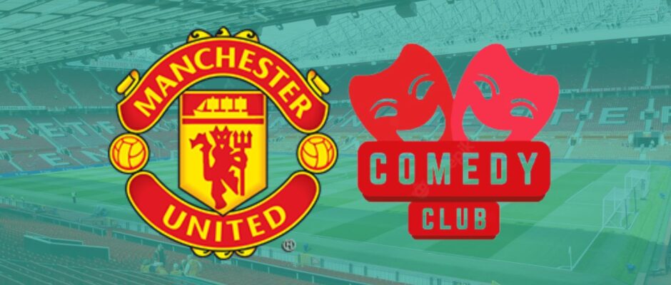 Manchester United a football club or comedy club