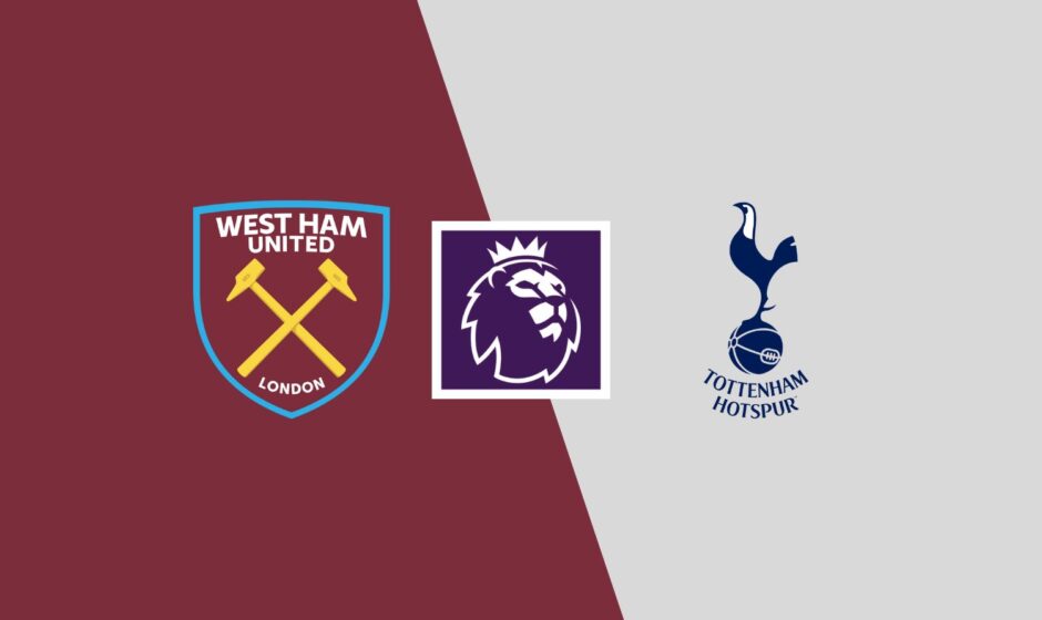 West Ham vs Tottenham preview & prediction 