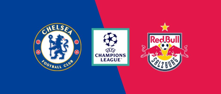 Chelsea vs Salzburg preview & prediction