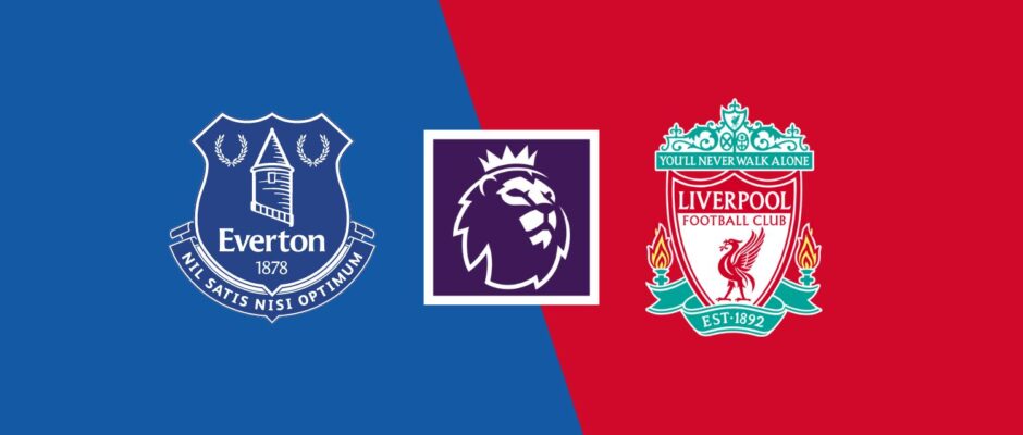 Everton vs Liverpool preview & prediction