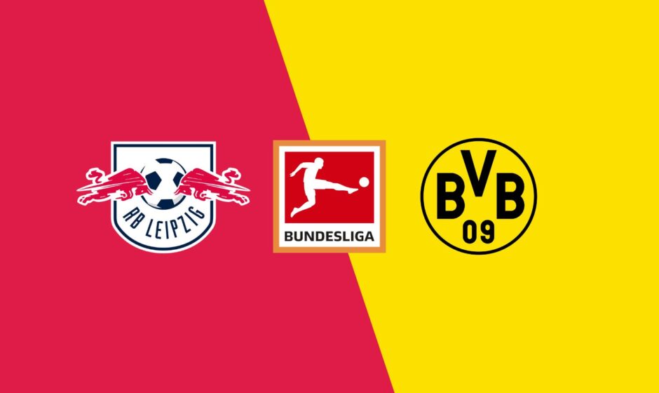 RB Leipzig vs Dortmund preview & prediction