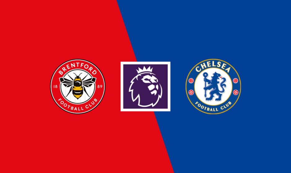 Brentford vs Chelsea preview & prediction