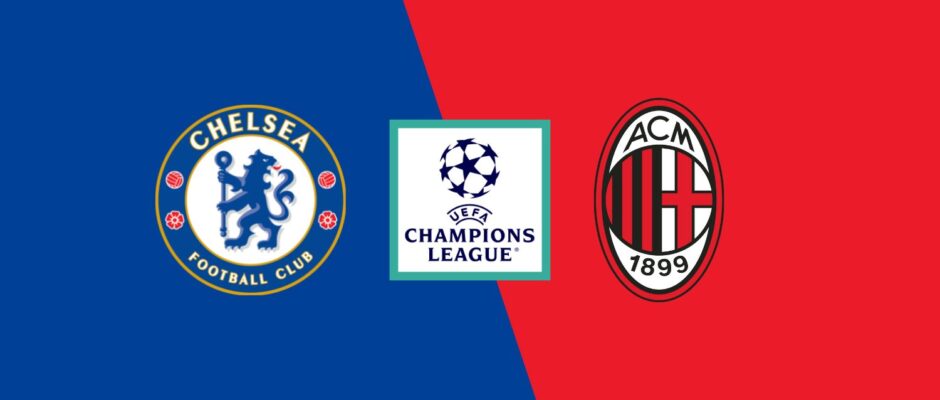 Chelsea vs AC Milan preview & prediction