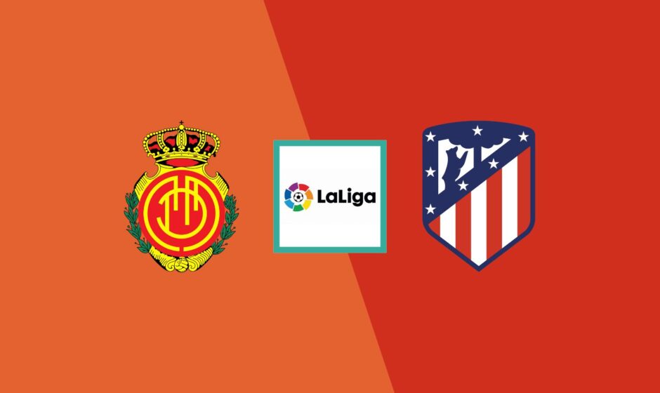 Mallorca vs Atletico Madrid preview & prediction