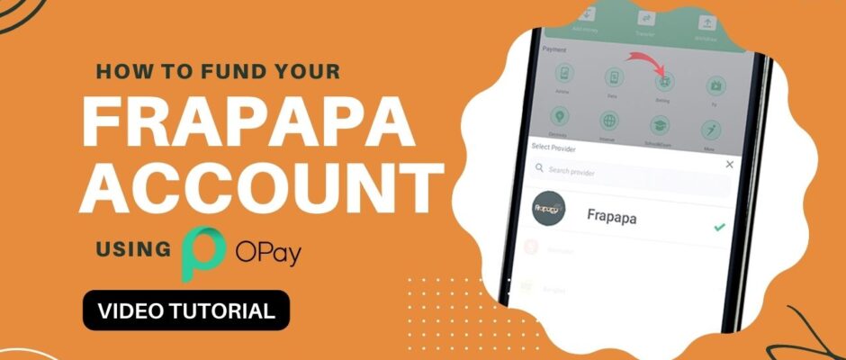 How to fund your Frapapa Bet account with OPay